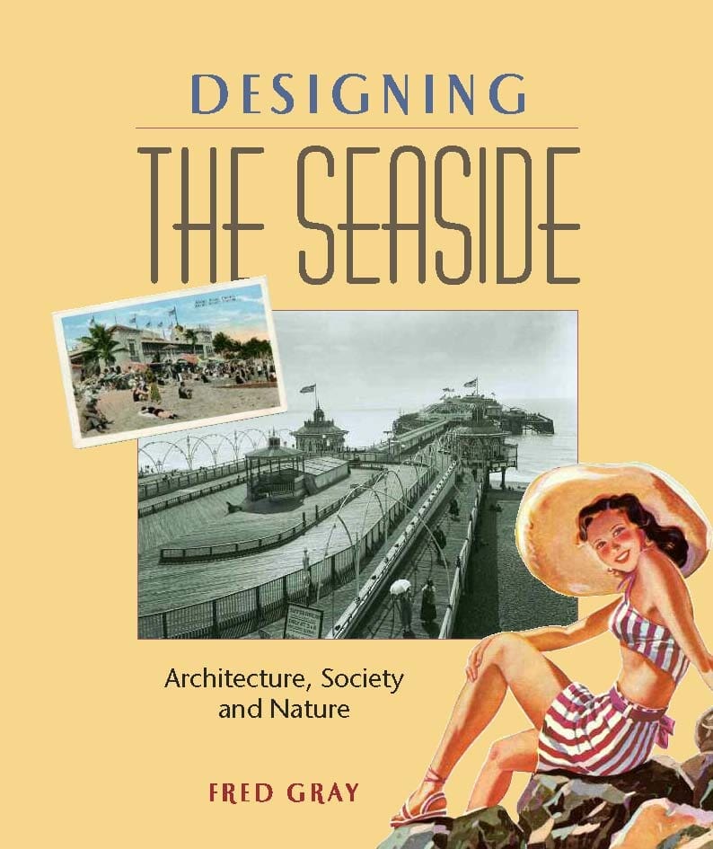 Designing the Seaside (Hardback)