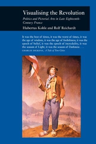 Visualising the Revolution (Hardback)