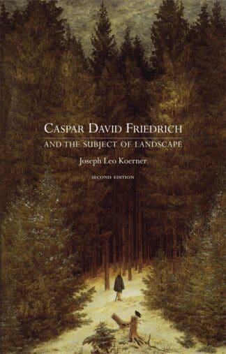 Caspar David Friedrich and the Subject of Landscape, Second Edition (Paperback)