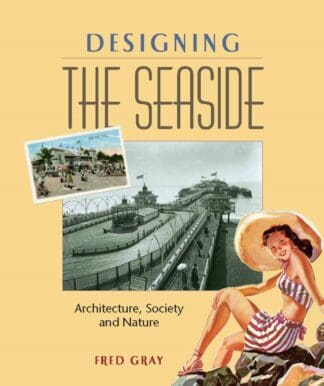 Designing the Seaside (Paperback)