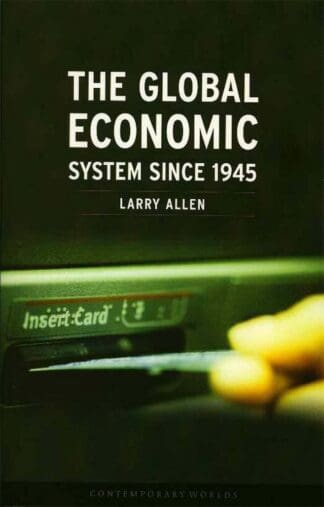The Global Economic System since 1945 (Ebook)