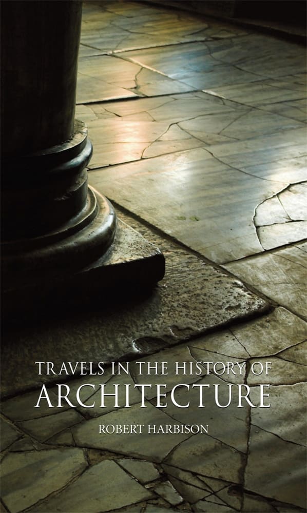 Travels in the History of Architecture (Ebook)