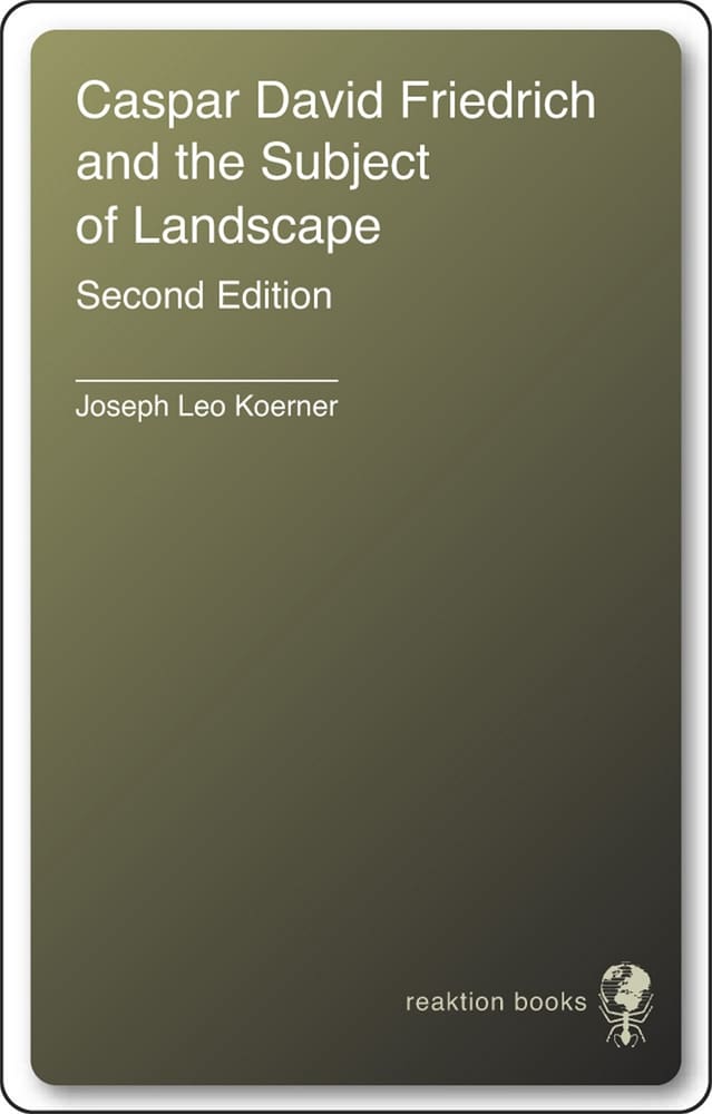 Caspar David Friedrich and the Subject of Landscape, Second Edition (Ebook)