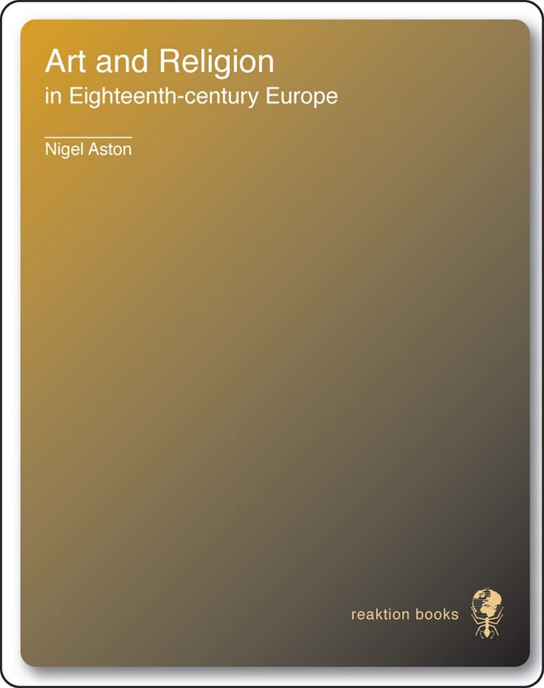 Art and Religion in Eighteenth Century Europe (Ebook)