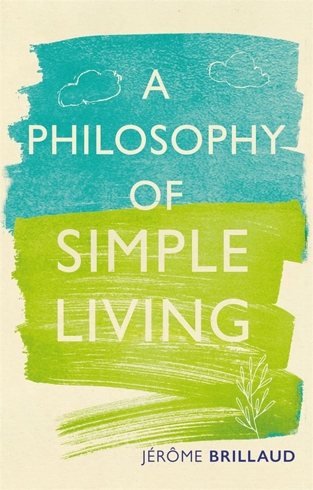 A Philosophy of Simple Living (Ebook)