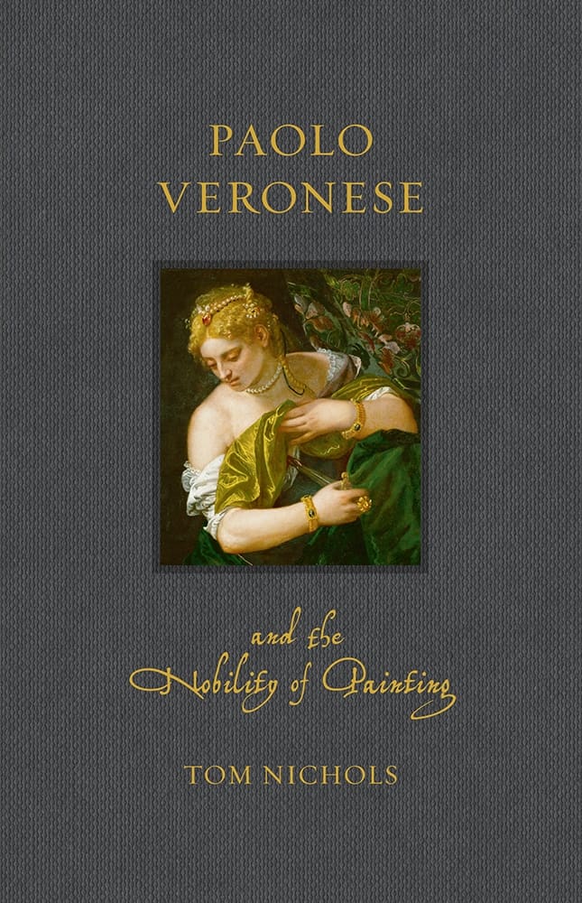 Paolo Veronese and the Nobility of Painting (Ebook)