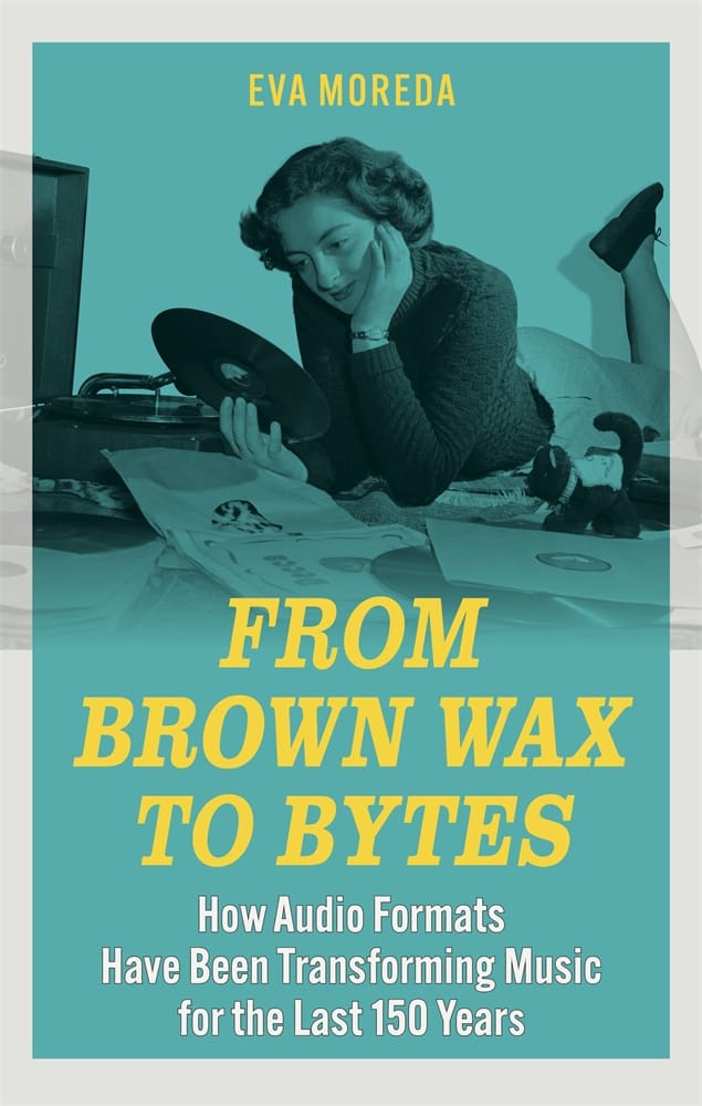 From Brown Wax to Bytes (Hardback)