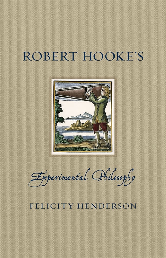 Robert Hooke’s Experimental Philosophy (Ebook)